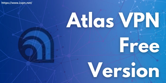 Atlas VPN Free Version